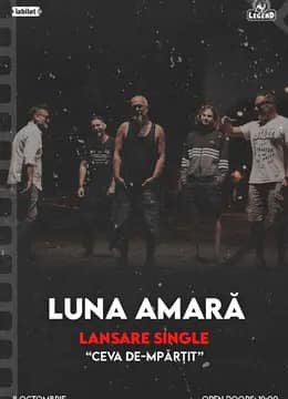 Iasi: Luna Amara - Lansare single "Ceva de-mpărțit"