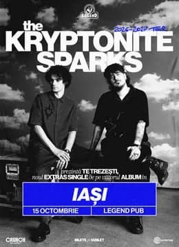 Iași: The Kryptonite Sparks • Lansare TE TREZEȘTI •